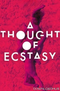 A Thought of Ecstasy (2019) ORG Hindi Dubbed Movie