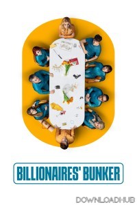Billionaires Bunker (2025) Season 1 Hindi Dubbed Web Series