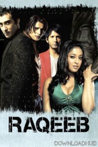 Raqeeb (2007) Hindi Movie