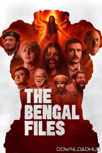 The Bengal Files (2025) Hindi Movie