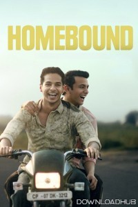 Homebound (2025) Hindi Movie