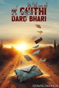 Ik Chithi Dard Bhari (2025) Punjabi Movie